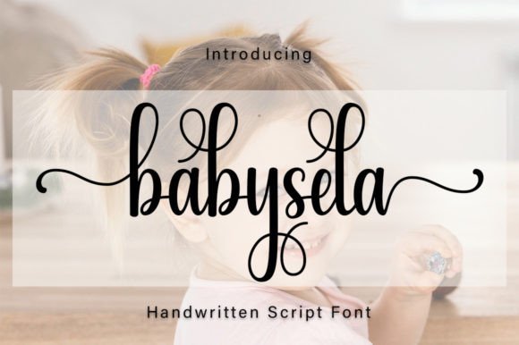 Baby Sela: A Handwritten Font That Feels Like a Thoughtful Design Choice