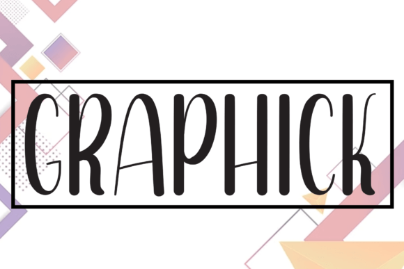 Graphick: A Friendly Handwritten Font for Digital Design