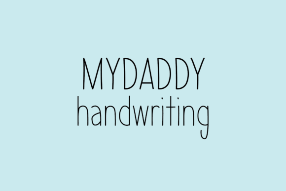 Mydaddy: A Friendly Handwritten Font for Digital Branding